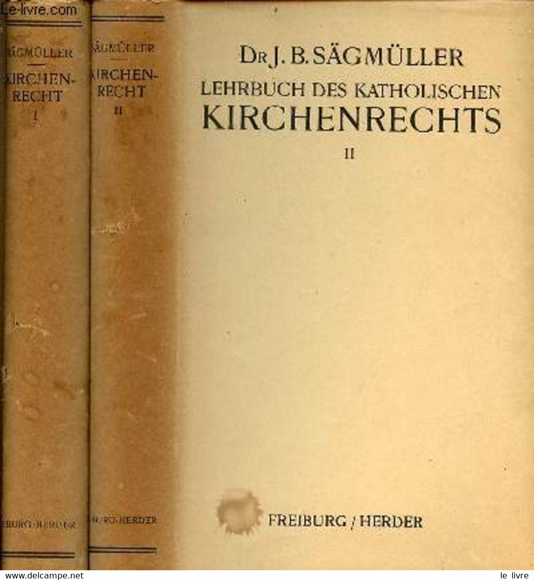 Lehrbuch Des Katolischen Kirchenrechts - 2 Bände - Band 1 + 2 - Dritte, Vermehrte Und Verbesserte Auflage. - Dr Johannes - Sonstige & Ohne Zuordnung