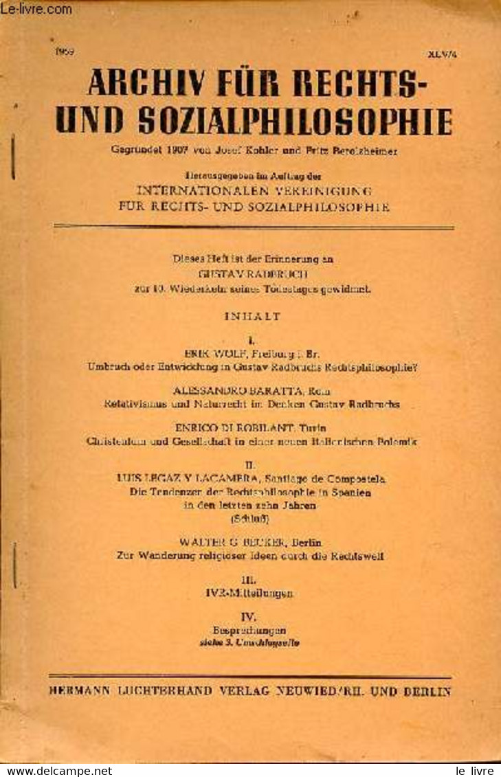 Tiré à Part Archiv Für Rechts- Und Sozialphilosophie XLV/4 1959 - Umbruch Oder Entwicklung In Gustav Radbruchs Rechtsphi - Sonstige & Ohne Zuordnung