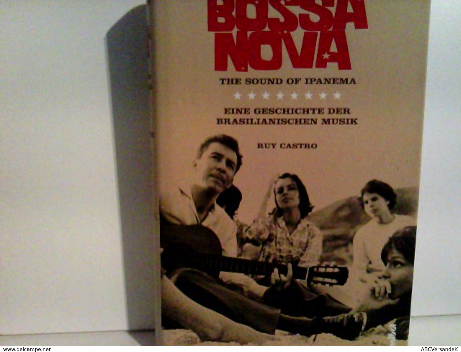 BOSSA NOVA. The Sound Of Ipanema. Eine Geschichte Der Brasilianischen Musik. - Musique