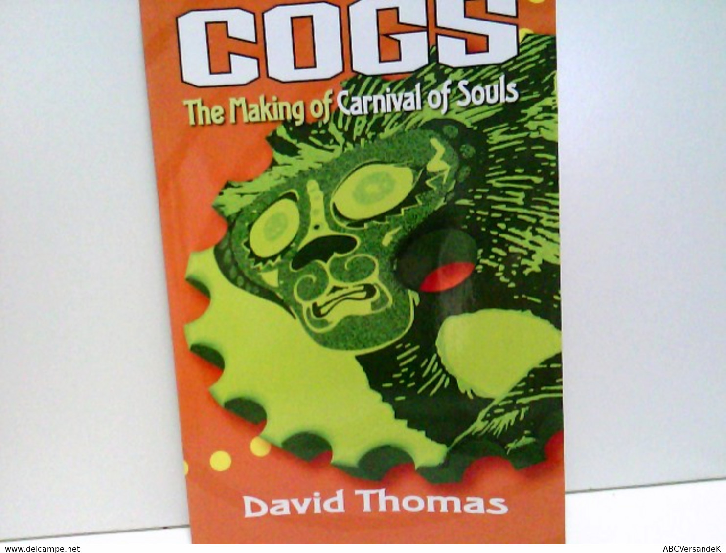 Cogs-The Making Of Carnival Of Souls. - Muziek