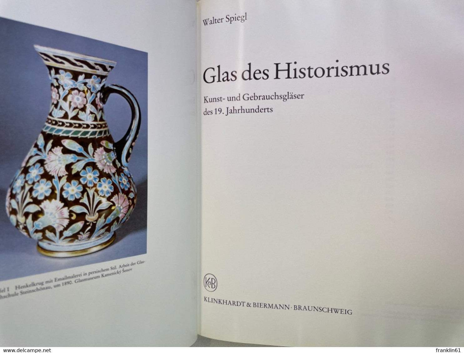 Glas Des Historismus : Kunst- Und Gebrauchsgläser Des 19. Jahrhunderts. - Sonstige & Ohne Zuordnung