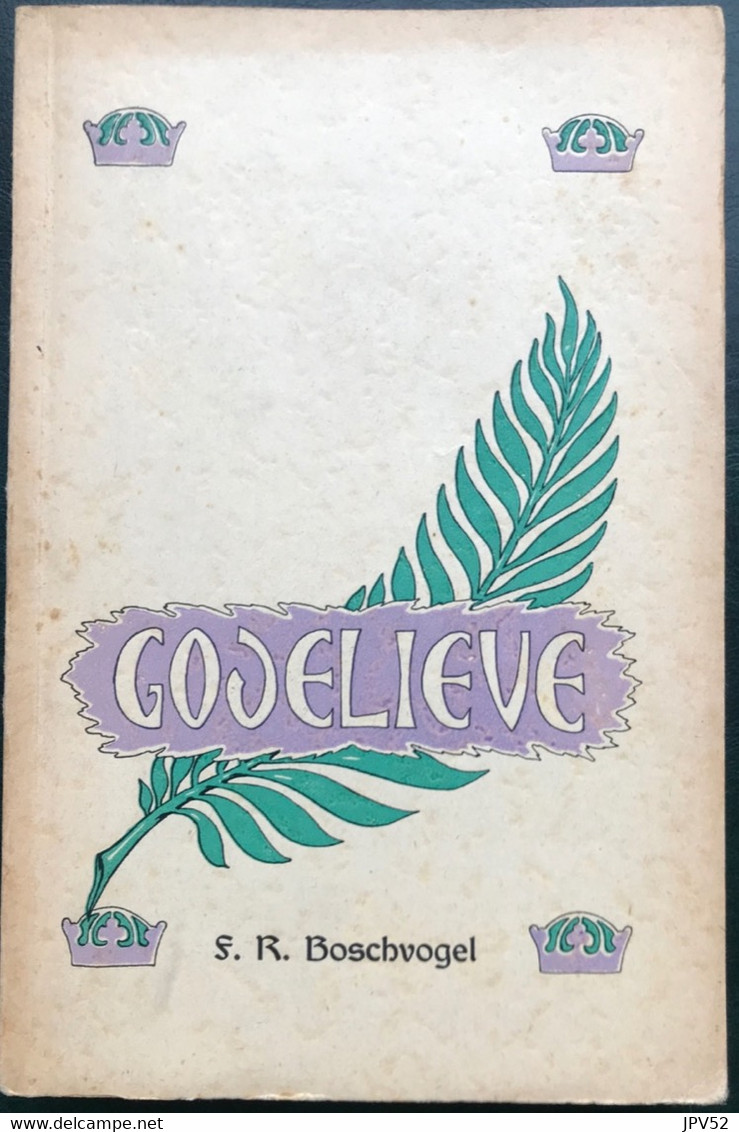 (688) Godelieve - F.R. Boschvogel - 1949 - 224 Blz. - Otros & Sin Clasificación