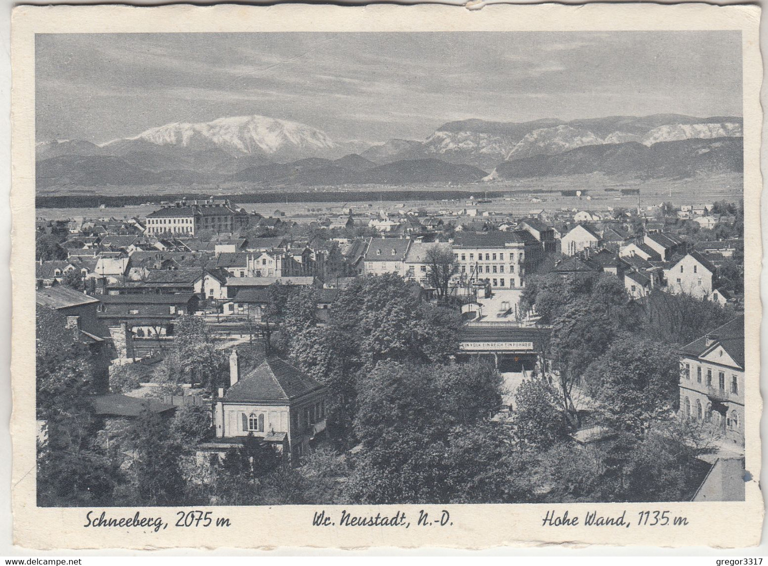 C3093) WIENER NEUSTADT - Niederdonau - Schneeberg U. Hohe Wand Mit Plakat Ein Reich, Ein Führer 1943 Feldpost - Wiener Neustadt