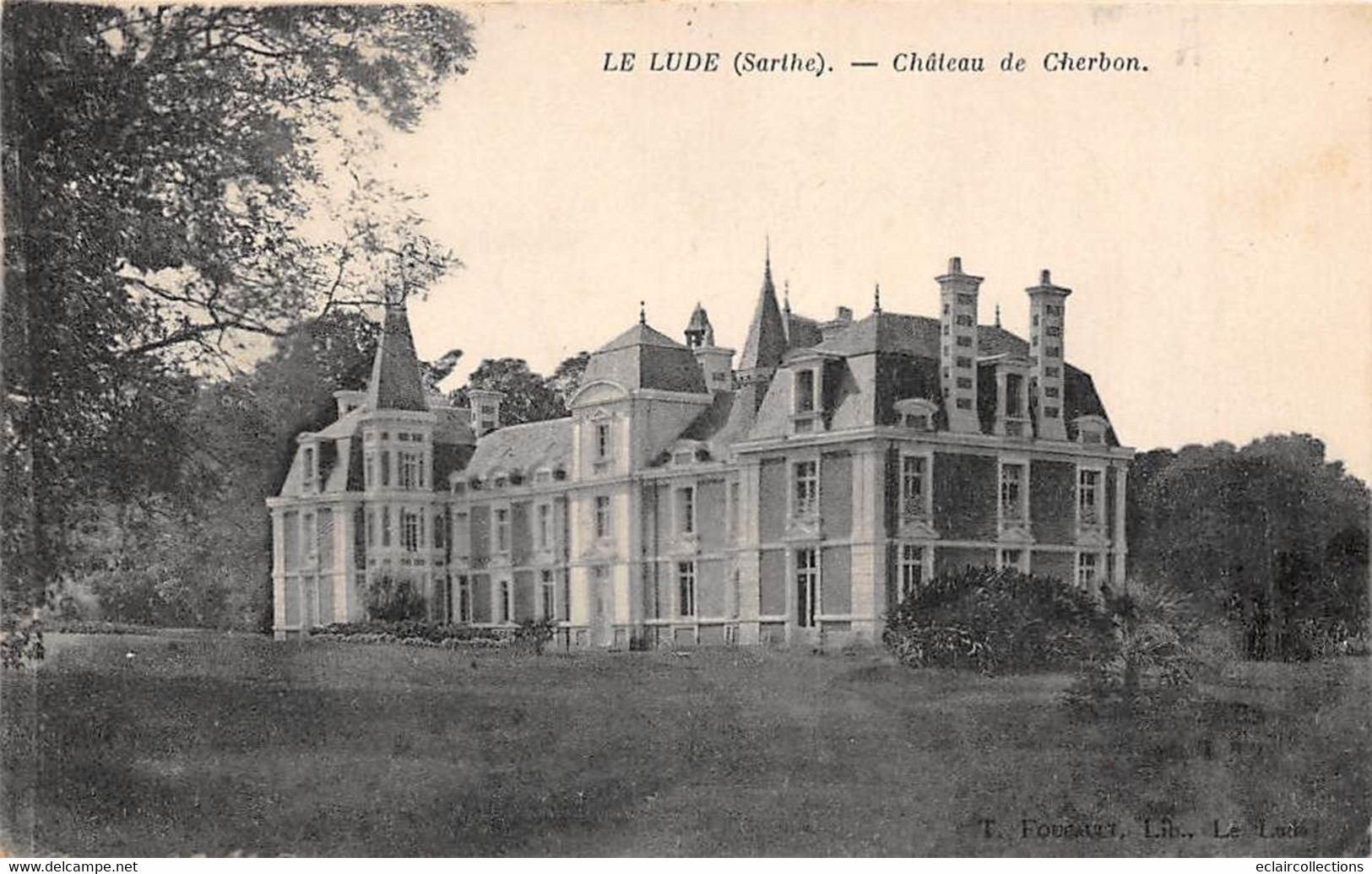 Le Lude        72        Château De Cherbon   -  1  -       (voir Scan) - Otros & Sin Clasificación