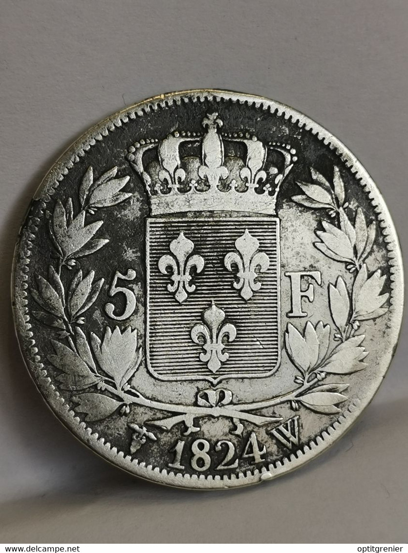 5 FRANCS ARGENT 1824 W LILLE LOUIS XVIII TETE NUE / FRANCE SILVER - 5 Francs