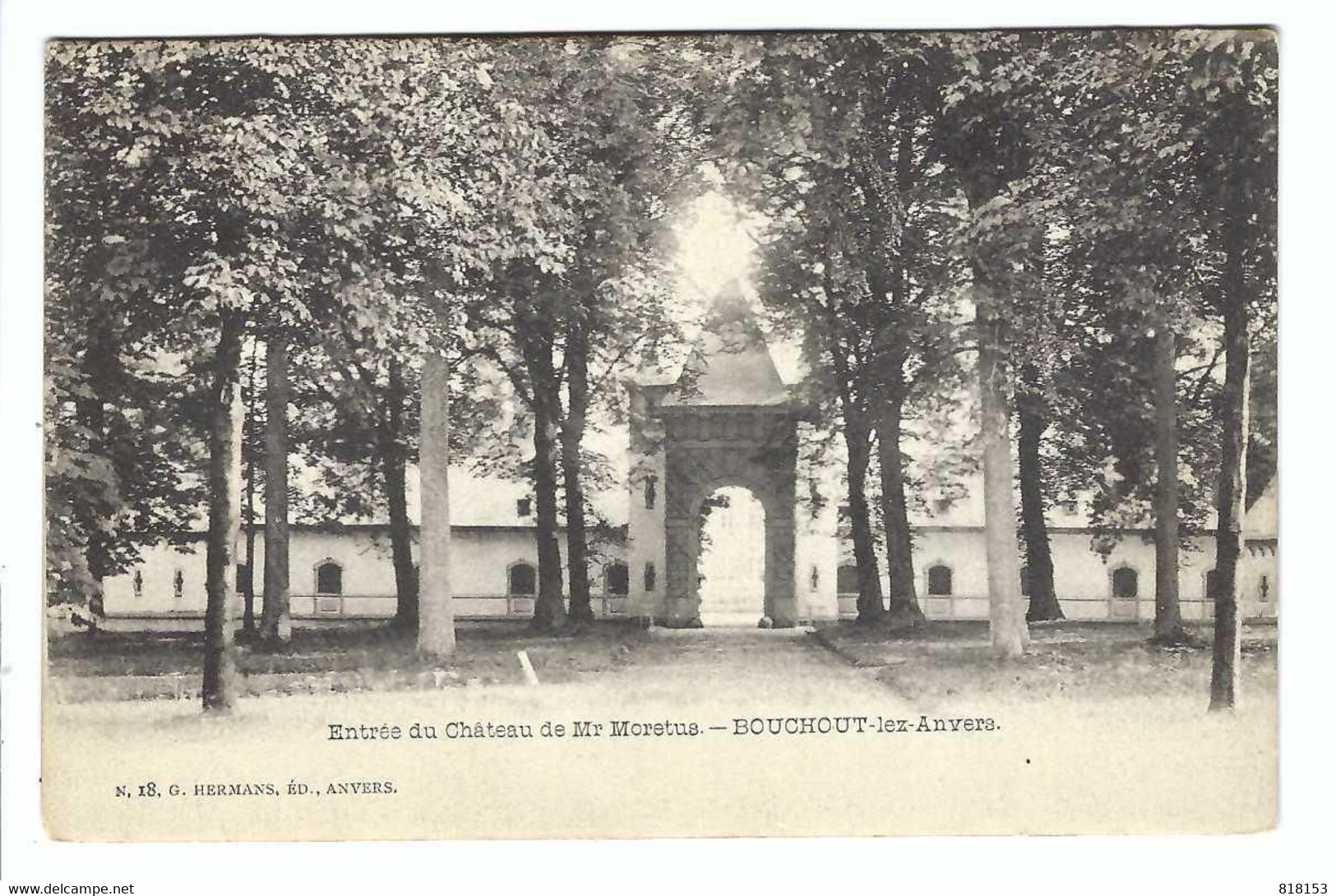 Boechout BOUCHOUT-lez-Anvers  Entrée Du Château De Mr Moretus - Boechout