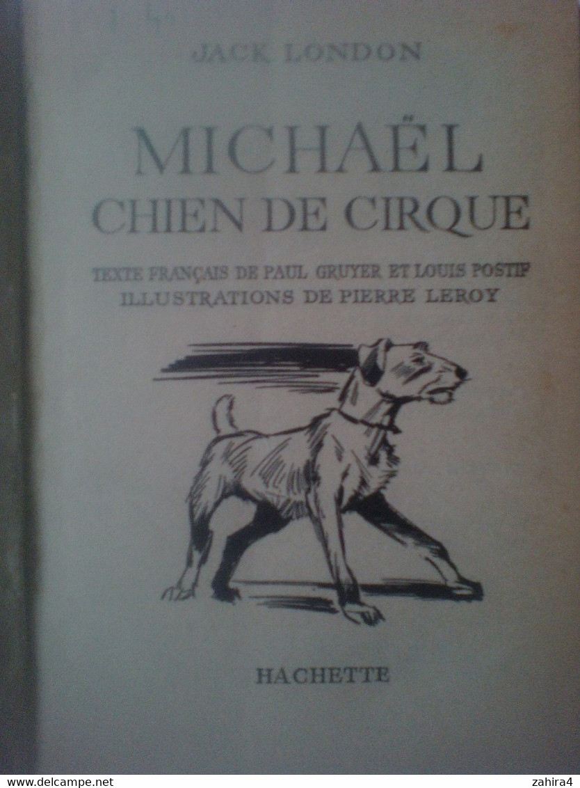 Jack London Michaël Chien De Cirque Texte Français Paul Gruyer & Louis Postif Illustration Pierre Leroy 4 Cartonnées - Biblioteca Verde