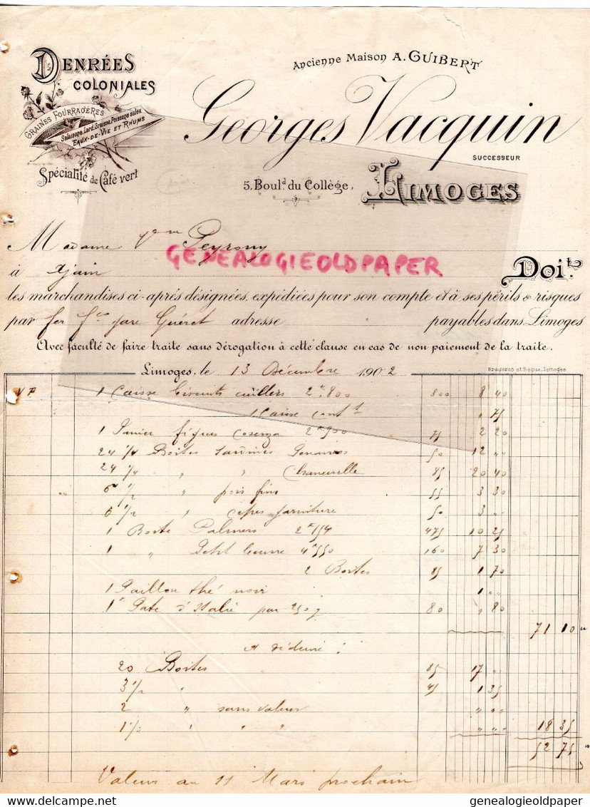 87- LIMOGES- FACTURE  1902- GEORGES VACQUIN-MAISON A. GUIBERT-DENREES COLONIALES EPICERIE -5 BOULEVARD DU COLLEGE - Food