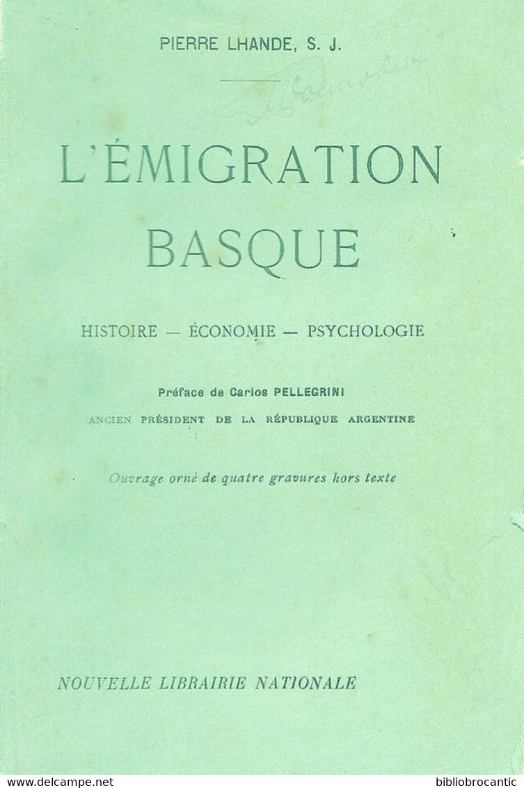 *L'EMIGRATION BASQUE*HISTOIRE-ECONOMIE-PSYCHOLOGIE Par Pierre LHANDE 1919 - Baskenland