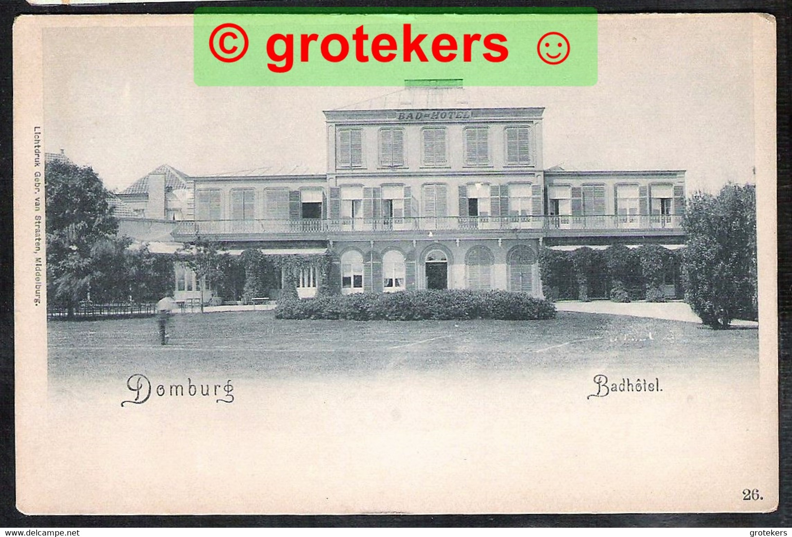 DOMBURG Badhotel ± 1902 Ed: Gebr. Van Straaten, Middelburg - Domburg