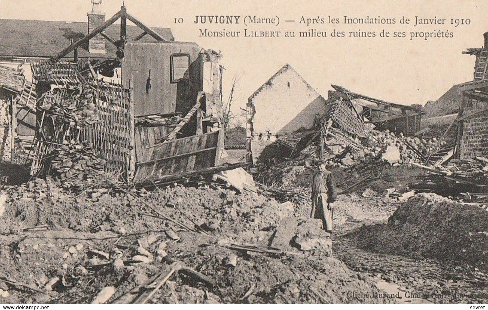 JUVIGNY. - Après Les Inondations De Janvier 1910 Monsieur LILBERT Au Milieu Des Ruines De Ses Propriétés - Sonstige & Ohne Zuordnung