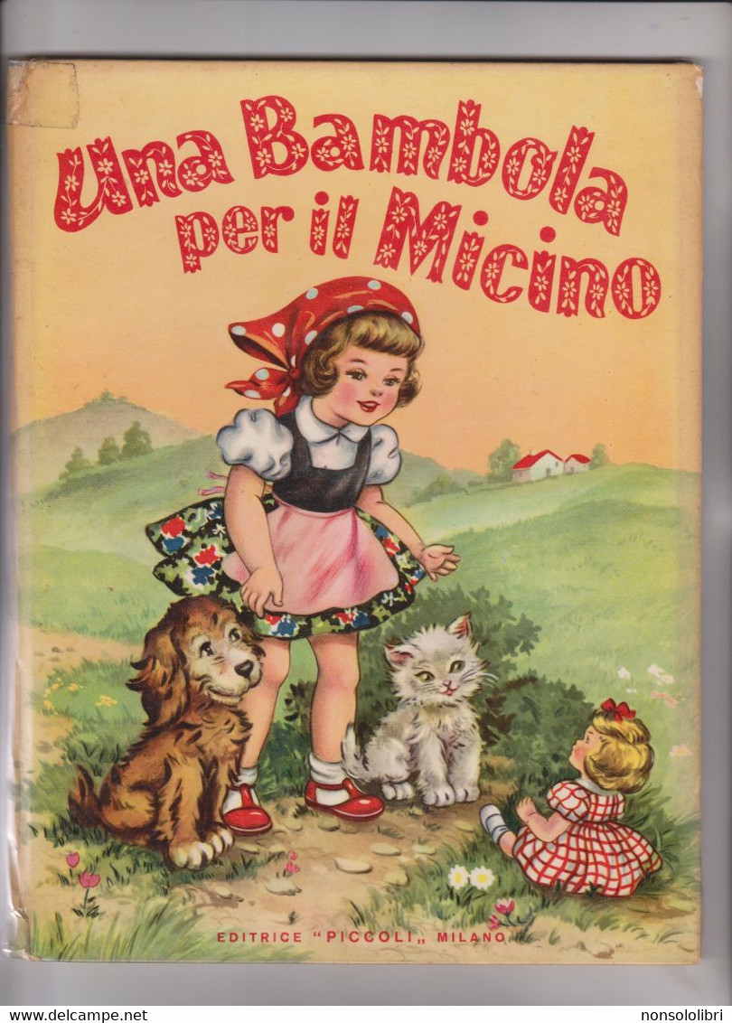 LIBRO A MECCANISMO FUNZIONANTE :: UNA BAMBOLA PER IL MICINO  -  ILLUSTRATO DA MARIA PIA.  EDIZIONE " PICCOLI ". - Bambini E Ragazzi