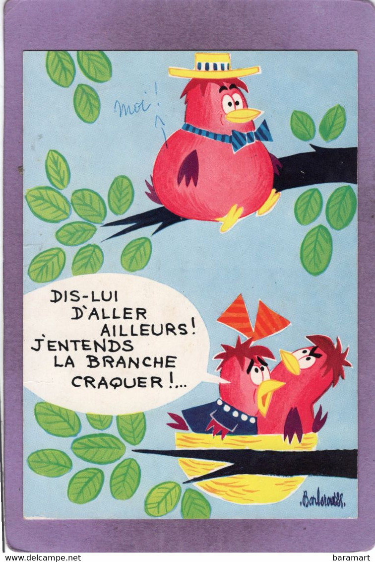 Humour Les Animaux De Barberousse N° 60 : Dis Lui D'aller Ailleurs ! J'entends La Branche Craquer !... - Barberousse