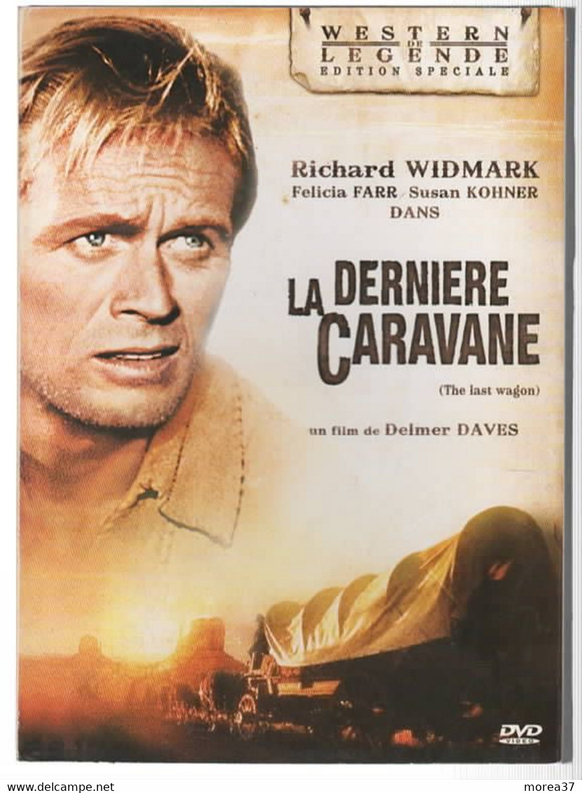 LA DERNIERE CARAVANE   Avec RICHARD WIDMARK  EDITION SPECIALE  C32 C37 - Western