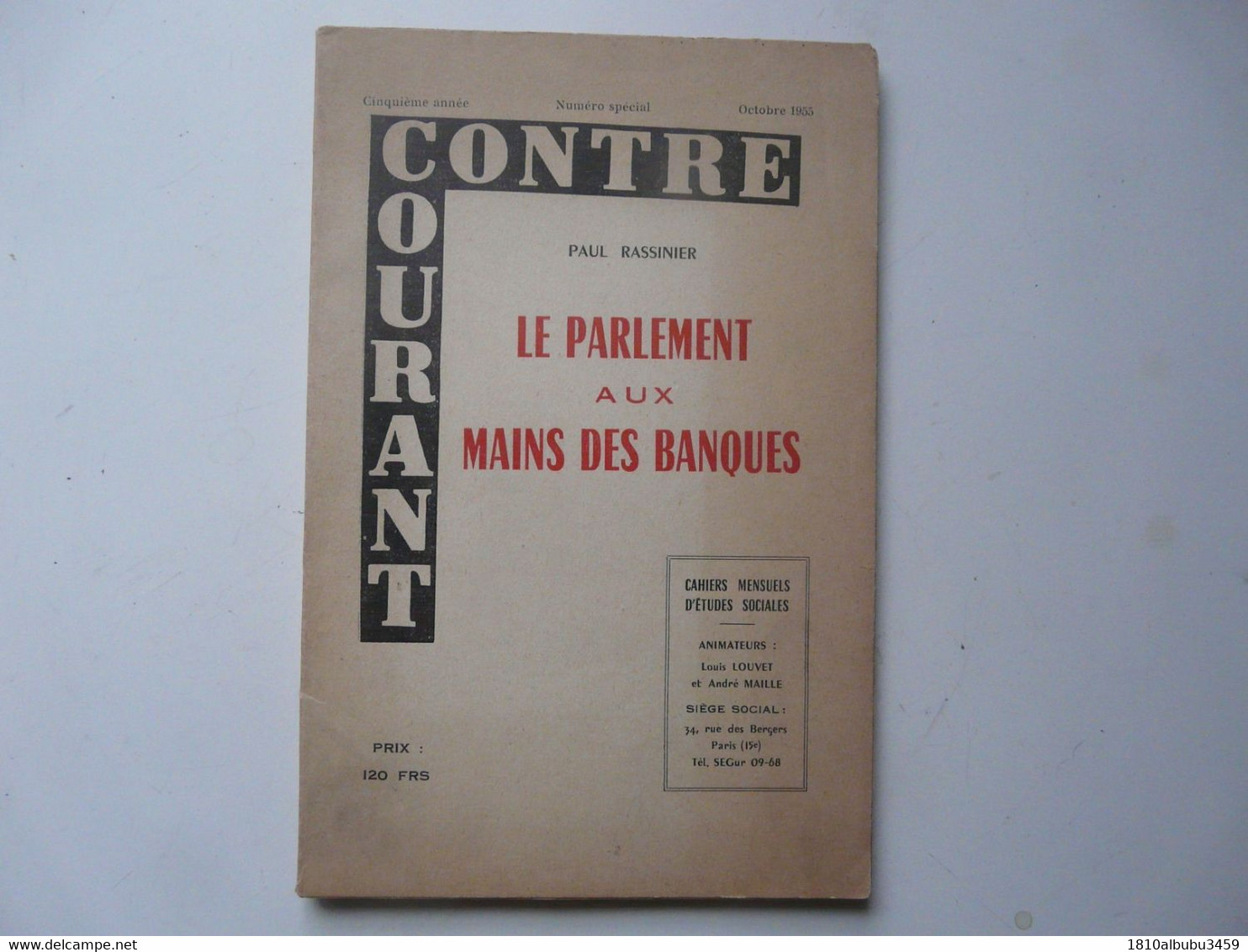 CONTRE COURANT - LE PARLEMENT AUX MAINS DES BANQUES - Paul RASSINIER 1955 - Sociologia