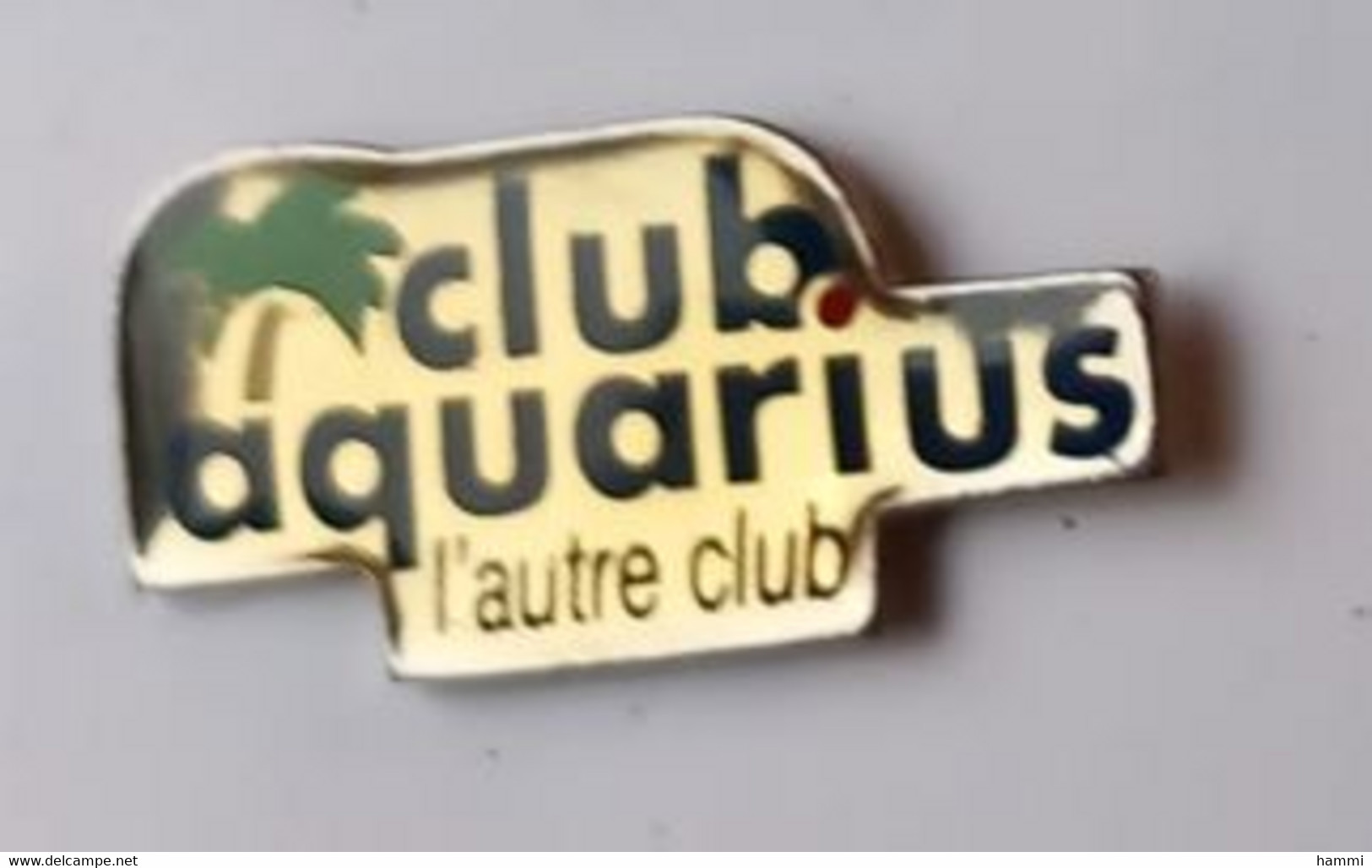 F183 Pin's Club Aquarius L'autre Club De Plongée Sous Marine Palmier Achat Immédiat - Duiken