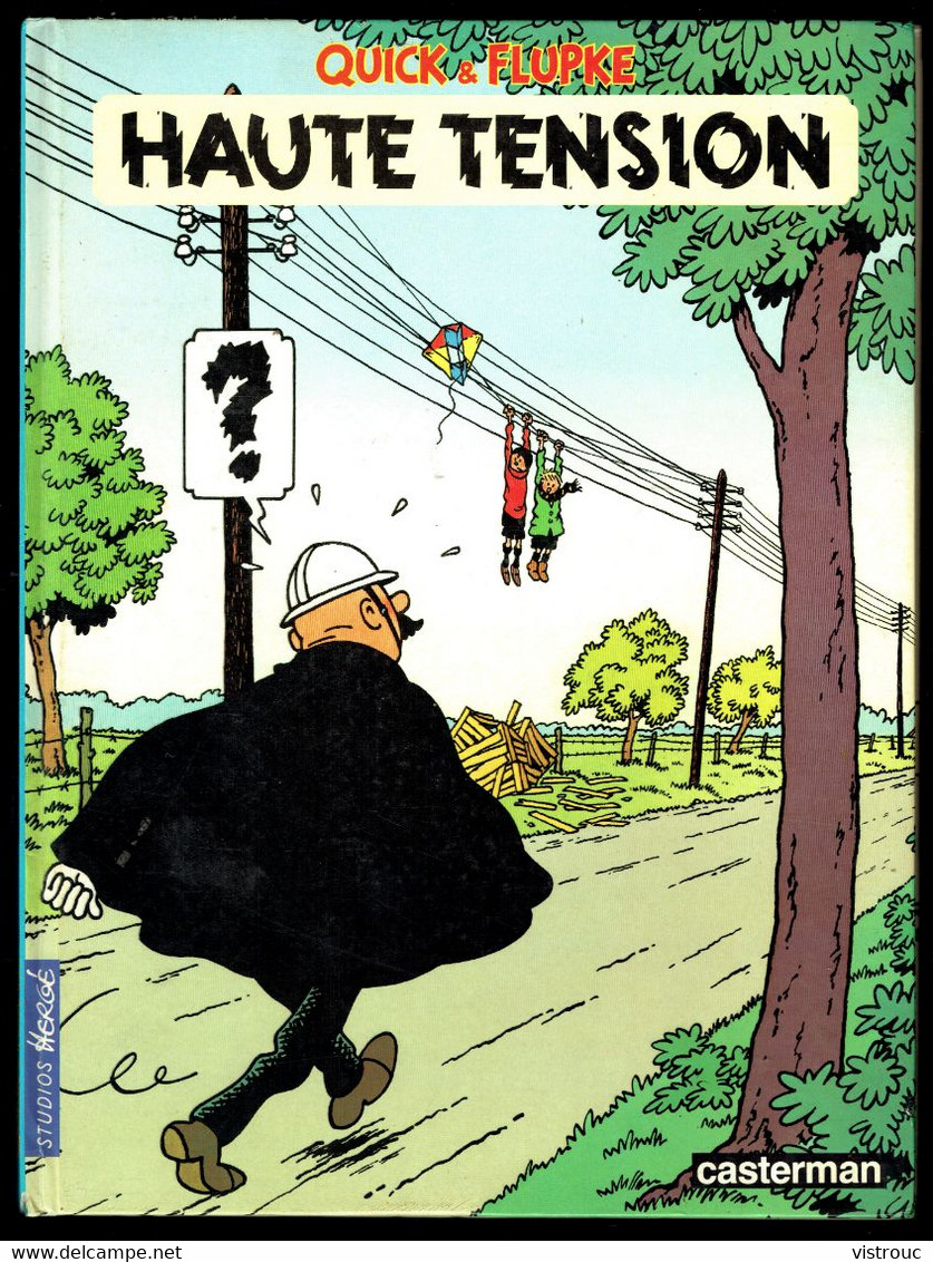 "QUICK ET FLUPKE" - HAUTE TENSION - Edition CASTERMAN - 1985. - Quick Et Flupke