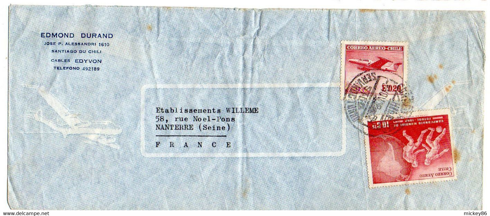 Chili -1962--Lettre SANTIAGO  Pour NANTERRE-92 (France) Timbres ( Avion , Football Coupe Du Monde)  Sur Lettre ...cachet - Cile