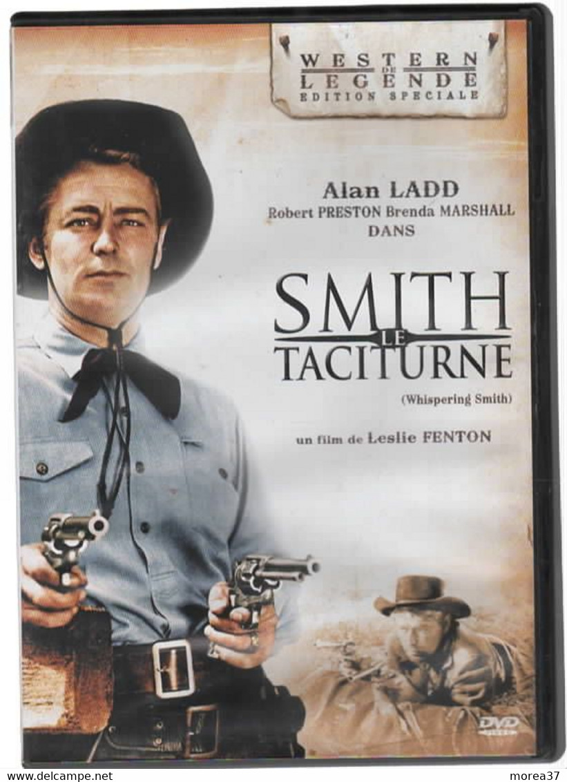 SMITH LE TACITURNE    Avec Alan LADD    C32  C34  C35 - Western