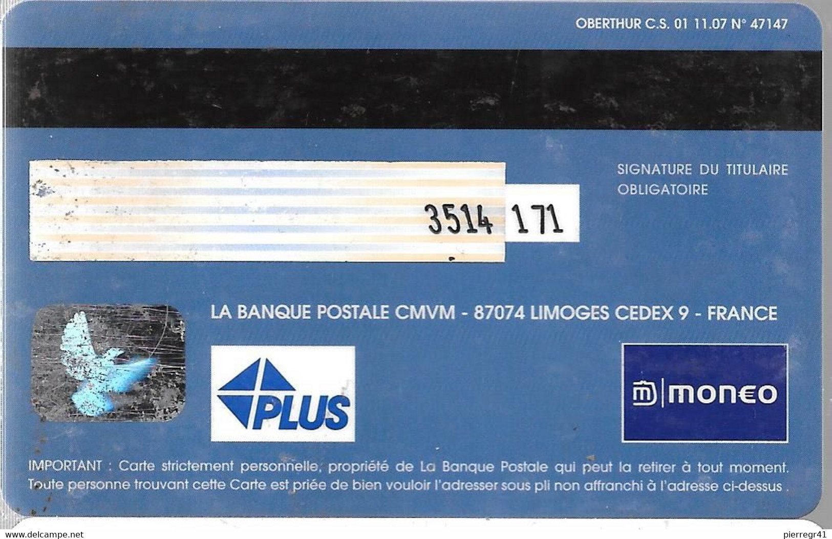 -CARTE-PUCE-MAGNETIQUE-CB-LA BANQUE POSTALE-REALY-Exp-06/10-OBERTHUR-11/07 -TBE-RARE - Tarjeta Bancaria Desechable