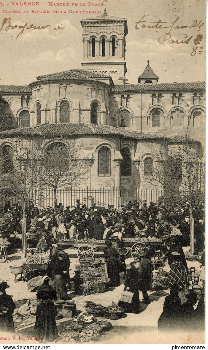 VALENCE MARCHE DE LA PLACE DES CLERCS ET ABSIDE DE LA CATHEDRALE 1906 - Valence