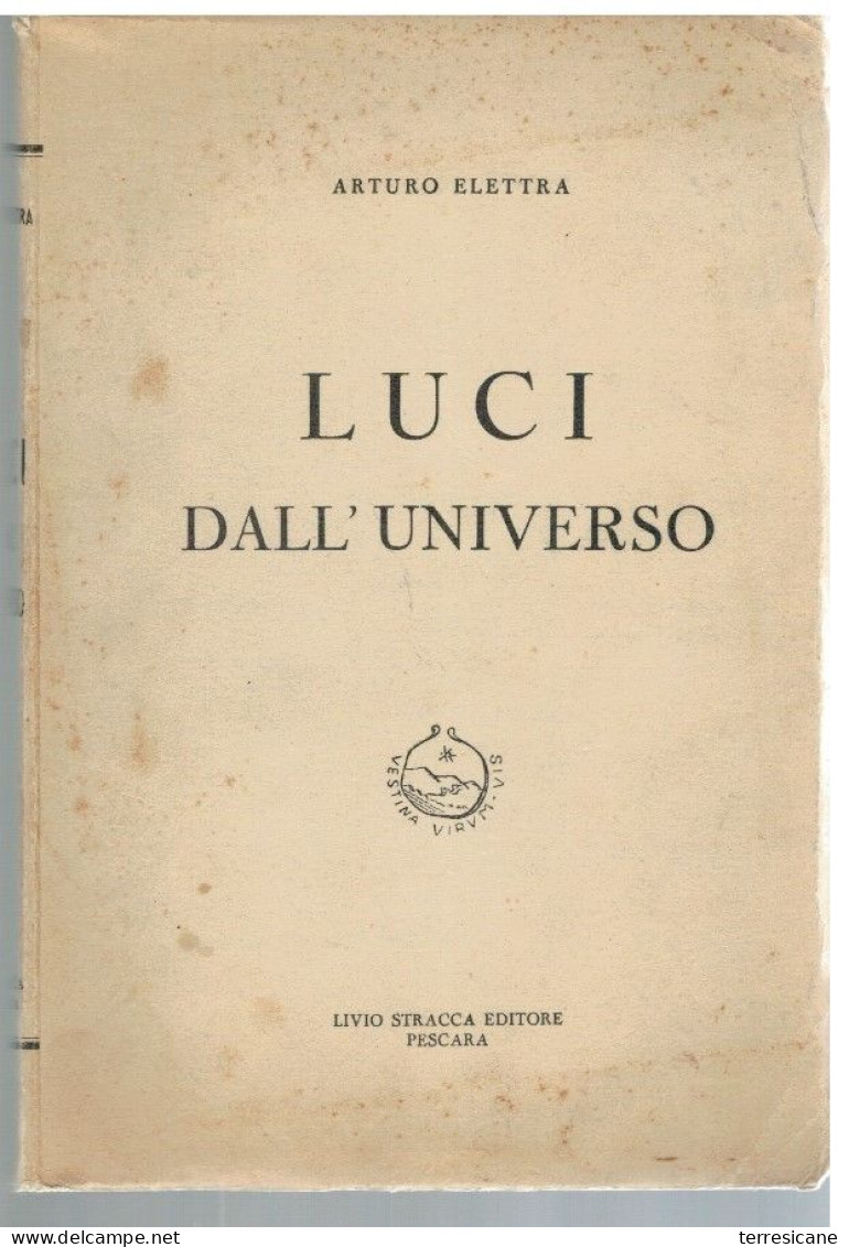 LUCI DALL'UNIVERSO ARTURO ELETTRA STRACCA EDITORE 1954 - Society, Politics & Economy