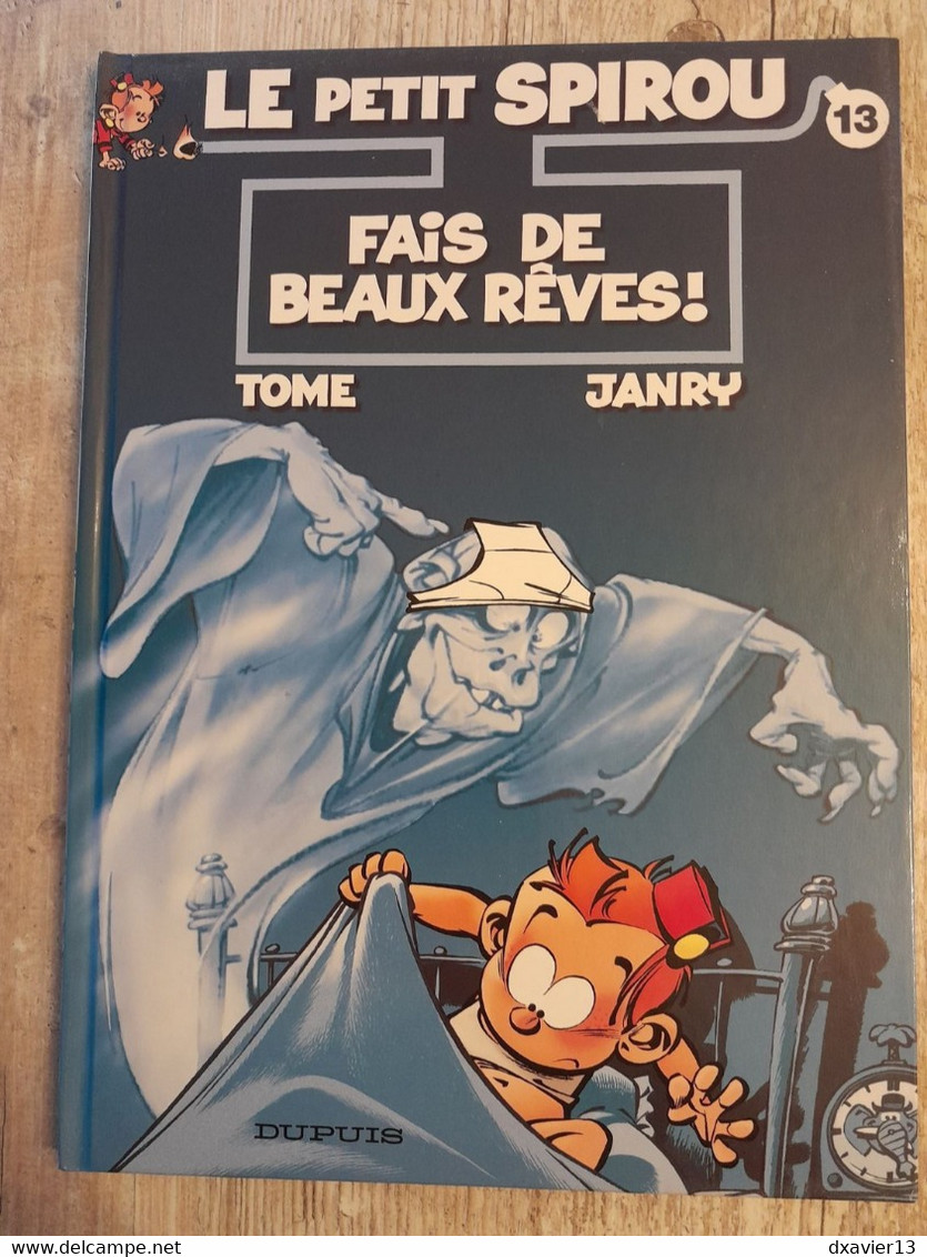 Bande Dessinée - Le Petit Spirou 13 - Fais De Beaux Rêves! (2007) - Petit Spirou, Le