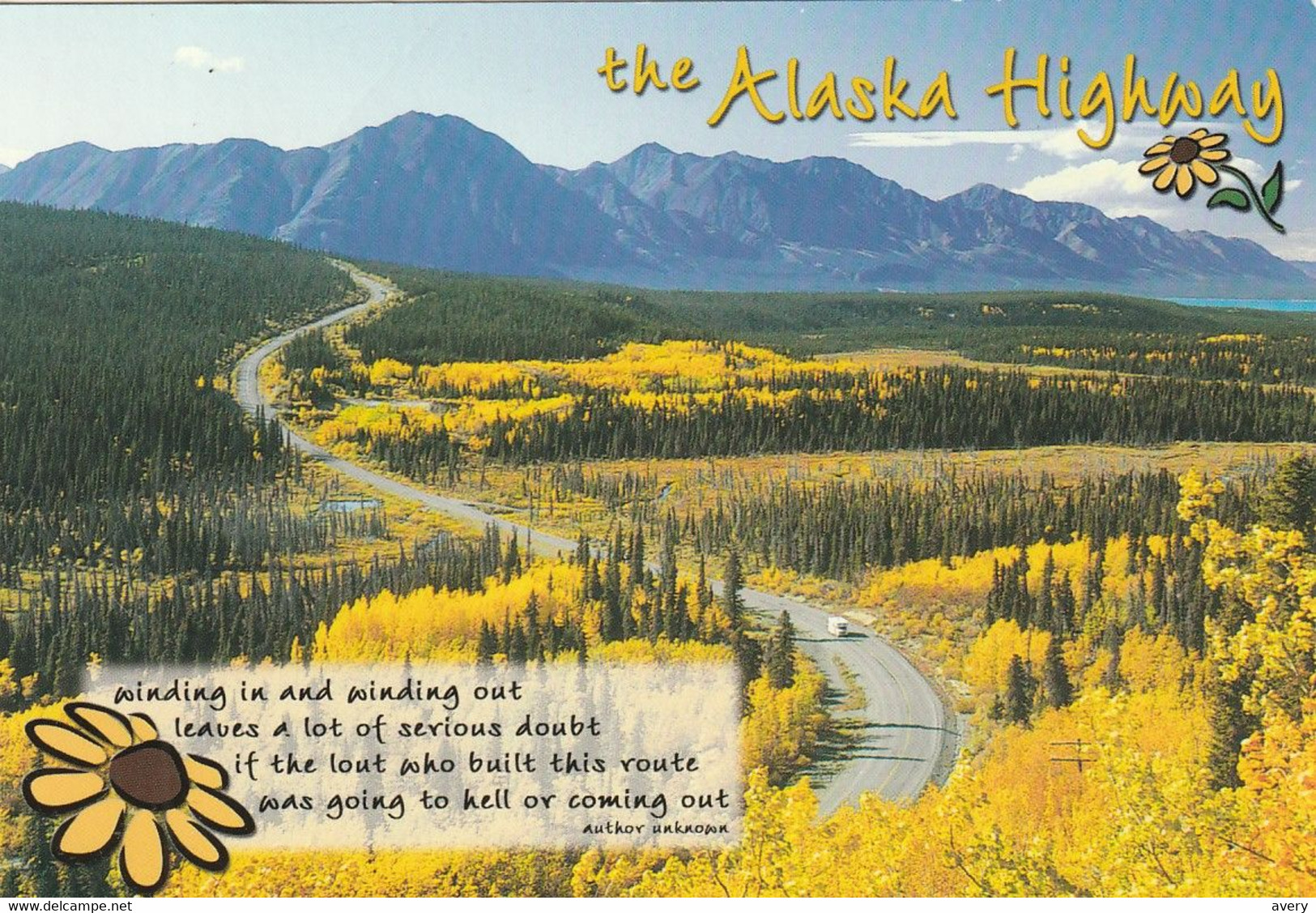 The Alaska Highway Winding In Or Winding Out  Leaves A Lot Of Serious Doubt, If The Lout Who Built This Route - Yukon