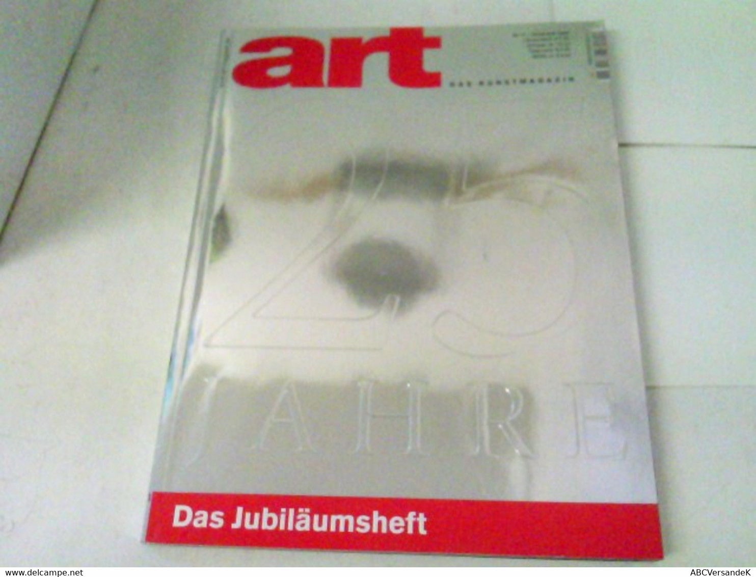 ART Das Kunstmagazin 2004/11 - ART 25 Jahre. Das Jubiläumsheft U.a. - Sonstige & Ohne Zuordnung