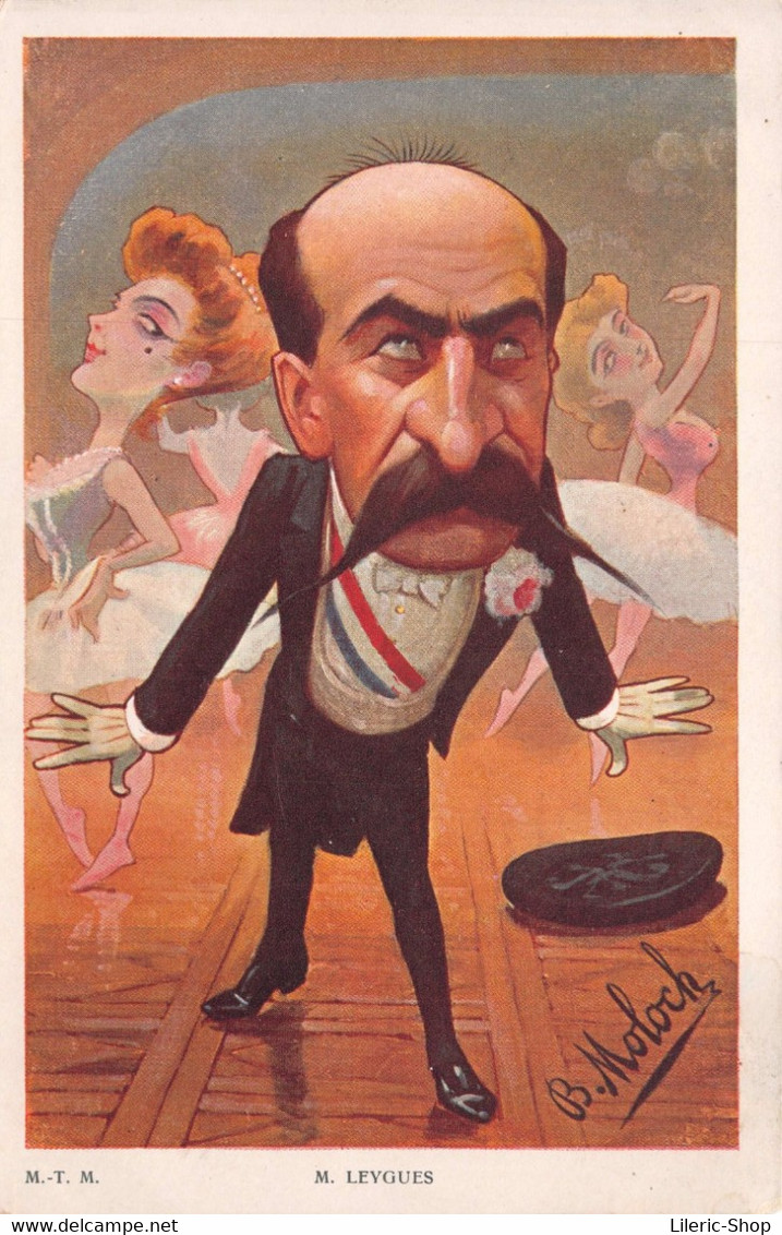 Caricature Georges LEYGUES, Ministre Des Beaux-Arts(1898-1902) , Député Du Lot Et Garonne , Par MOLOCH ♥♥♥ - Satirisch