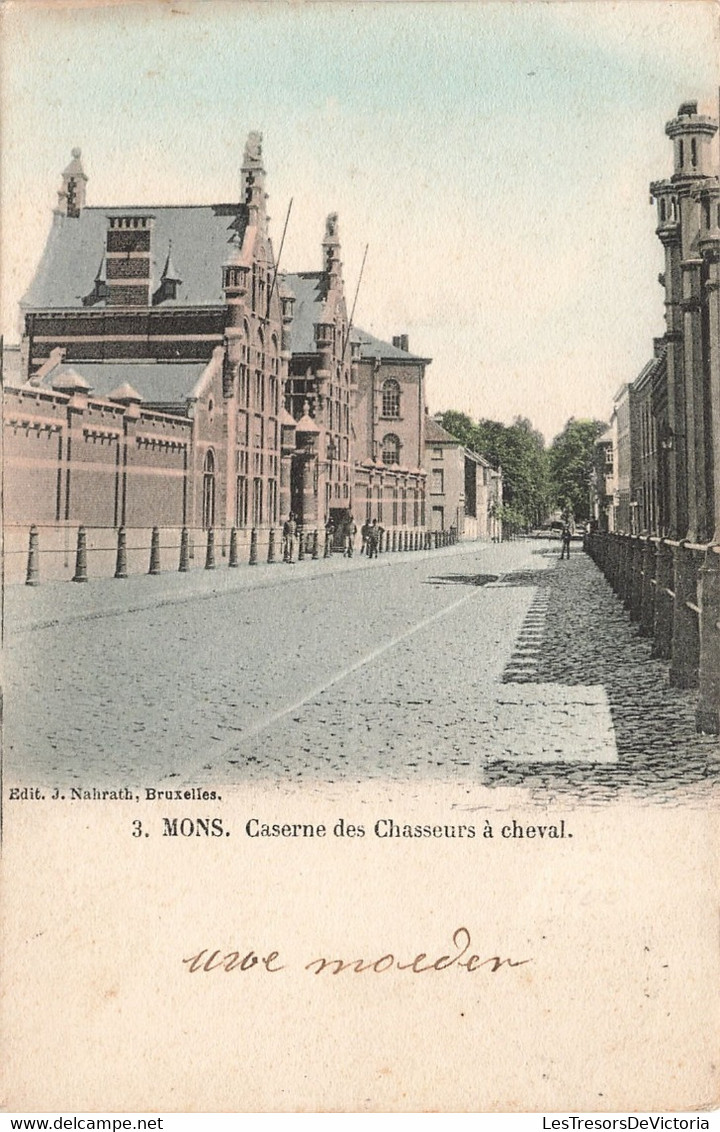 CPA - Belgique - Mons - Caserne Des Chasseurs à Cheval - Edit. J. Nahrath - Précurseur - Oblitéré Mons Station 1902 - Mons