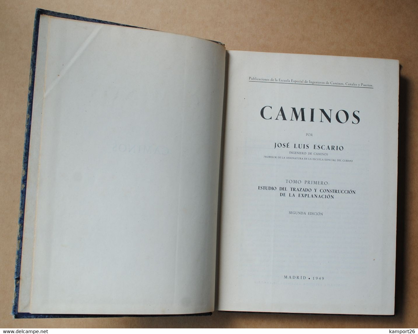 1949 CAMINOS Jose Luis Escario ILLUSTRÉ Roads ILLUSTRATED History TECHNOLOGY Сonstruction - Práctico