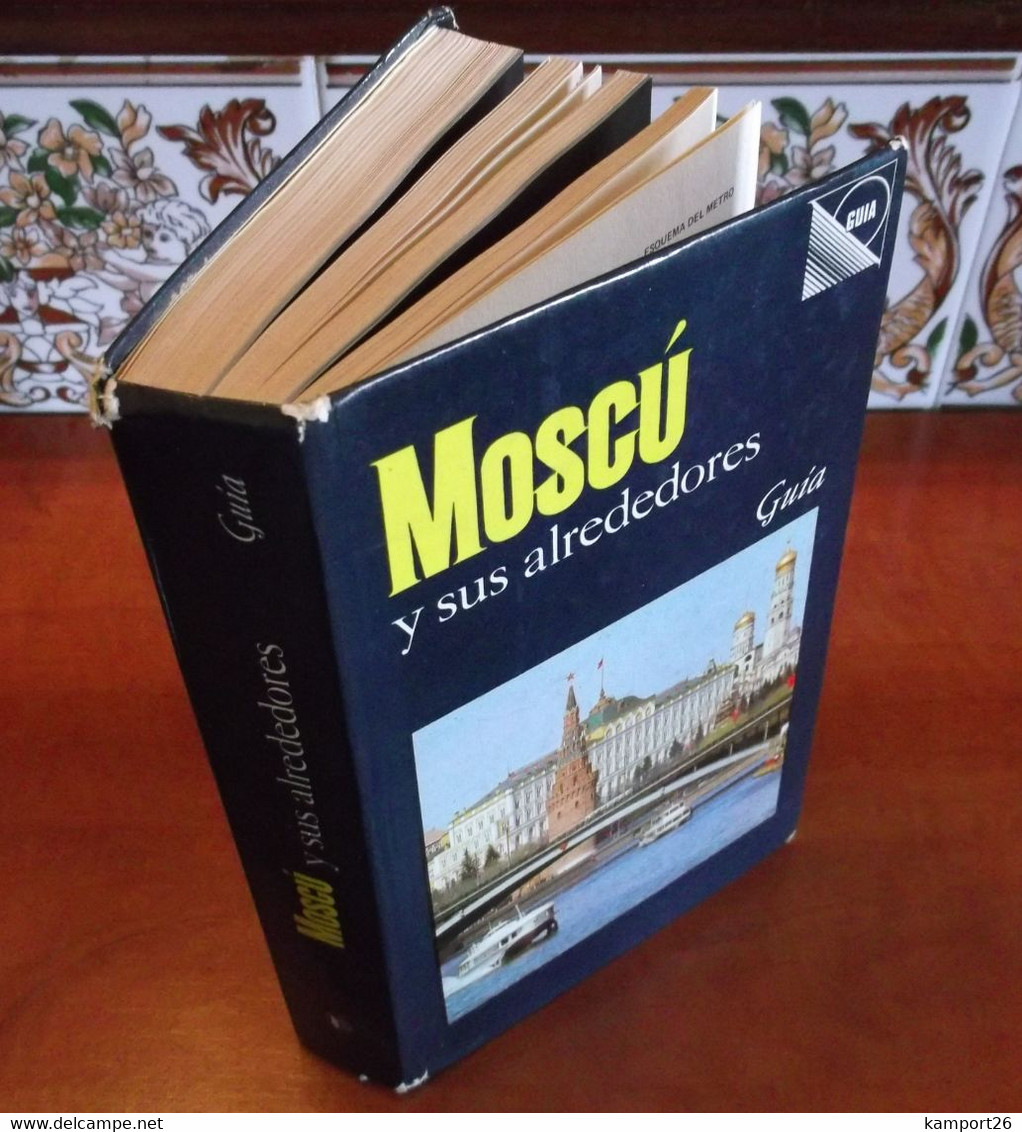 1986 MOSCOW Tourist GUIDE Plan STREETS Map USSR History SOVIET Touristique MOSCU Y Sus Alredores - Europa