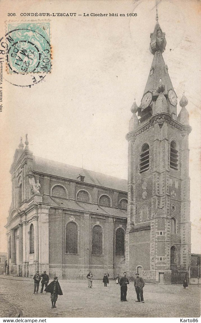 Condé Sur L'escaut * 1905 * Place Et Le Clocher De L'église Bâti En 1606 * Villageois - Conde Sur Escaut