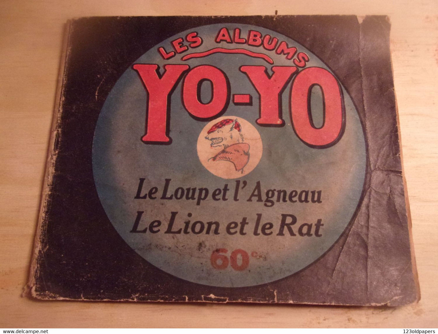 ♥️  Livret Illustré Les Albums YO-YOLE LOUP L AGNEAU LE LION ET LE RAT  La Platinogravure MONTROUGE/Vers 1930 - Andere & Zonder Classificatie