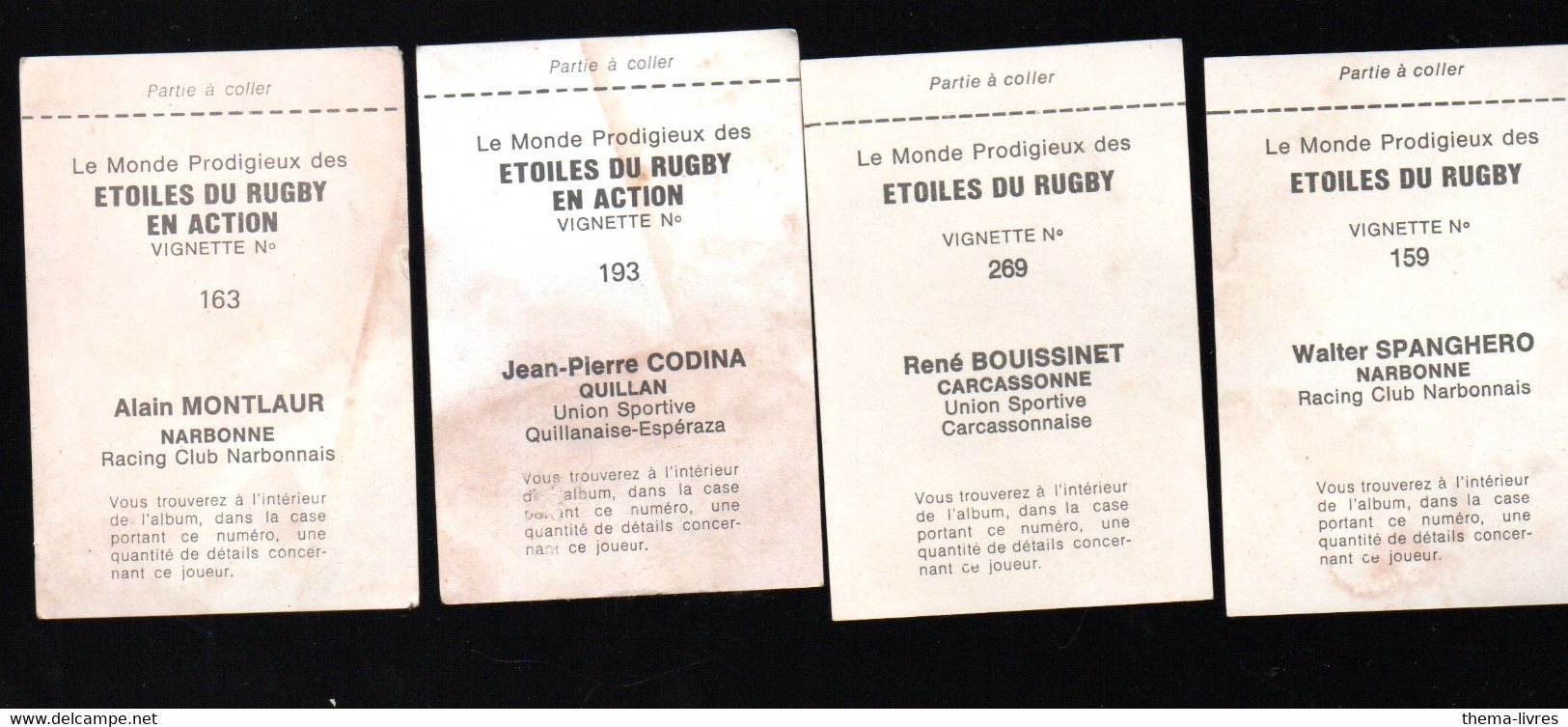 4 Images ETOILES  DU RUGBY QUILLAN (Codina) NARBONNE (Montlaur, Spanghero)) CARCASSONNE (Bouissinet) (PPP40665) - Rugby