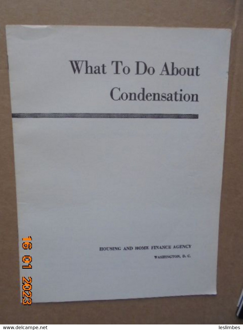 Technical Reprint Series No.6  (April 1950) : What To Do About Condensation By E.R. Queer And E.R. McLaughlin - Architectuur/ Design