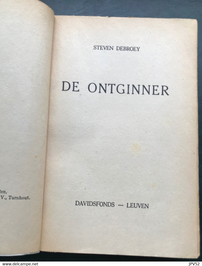 (707) De Ontginner - Steven Debroey - 1946 - 286 Blz. - Abenteuer