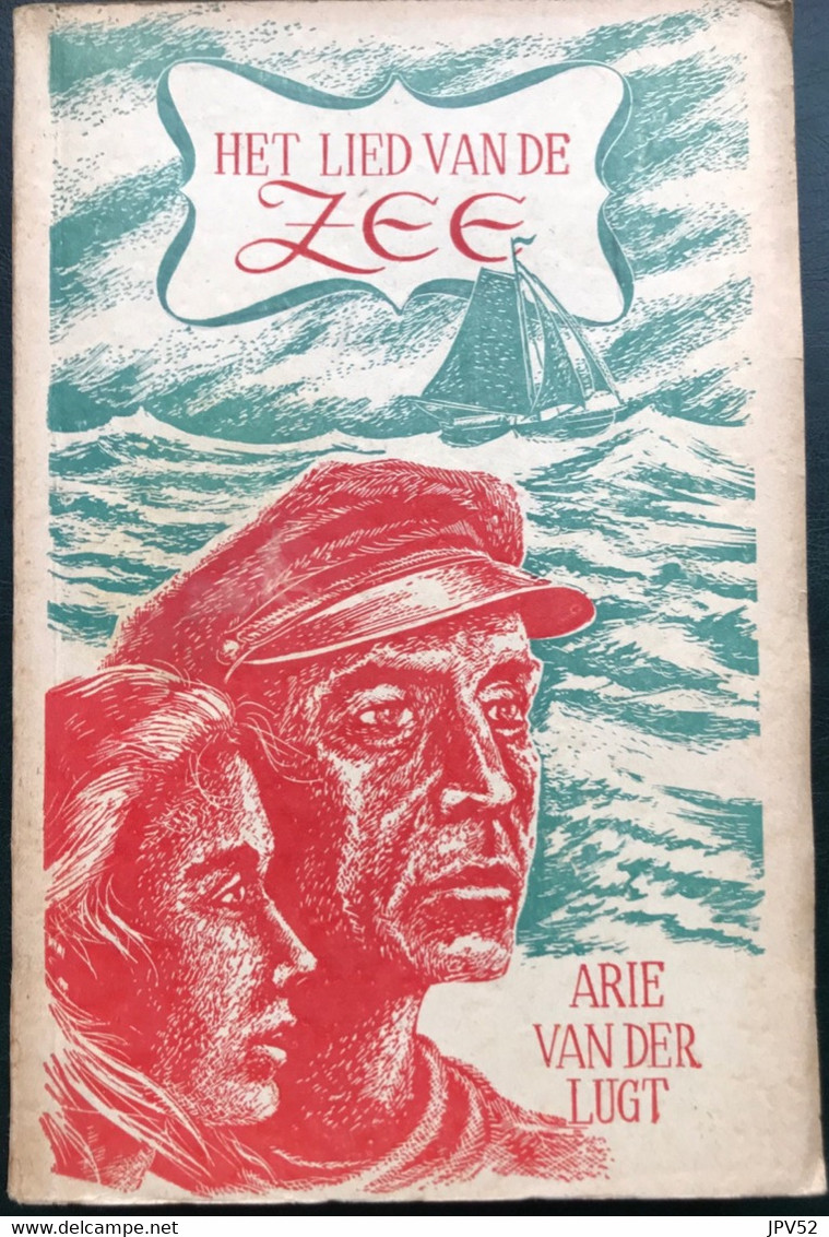 (709) Het Lied Van De Zee - Arie Van Der Lugt - 1949 - 244 Blz. - Abenteuer