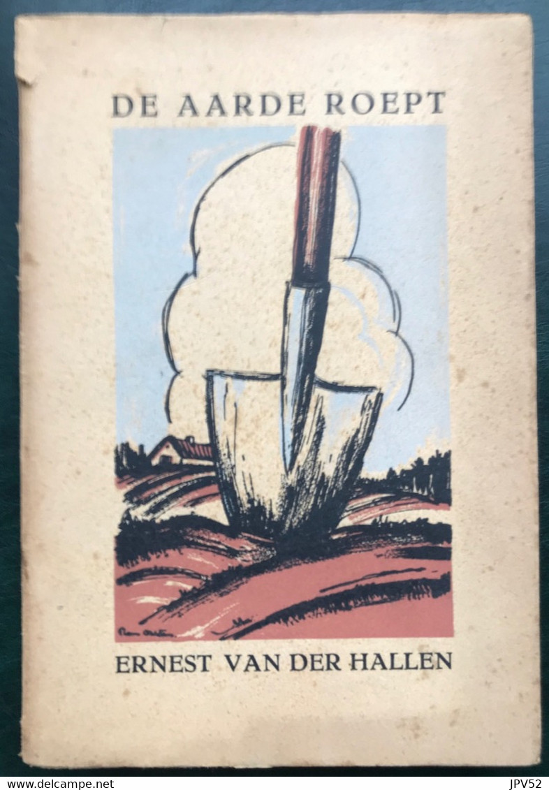 (712) De Aarde Roept - Ernest Van Der Hallen - 1936 - 141 Blz. - Avventura