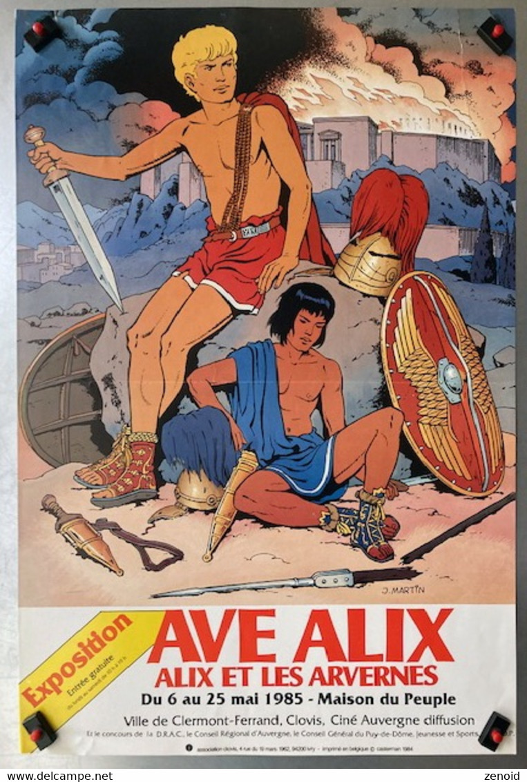 Affiche Expo Jacques Martin "Ave Alix - Alix Et Les Arvernes" - Clermont Fd. 1985 - Alix