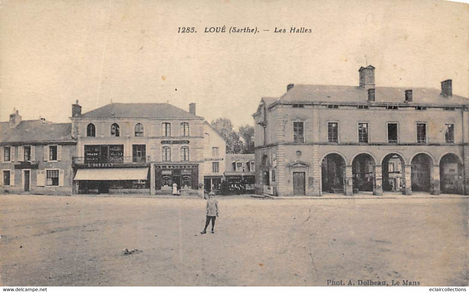 Loué        72         La Place Et Les Halles    N° 1285      (voir Scan) - Loue