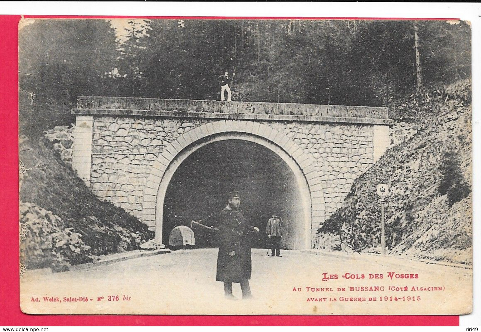 Cpa Bussang 88-Vosges, Au Tunnel De Bussang ( Coté Alsacien) Avant La Guerre De 1914*1915, Voyagée 1916 - Altri & Non Classificati