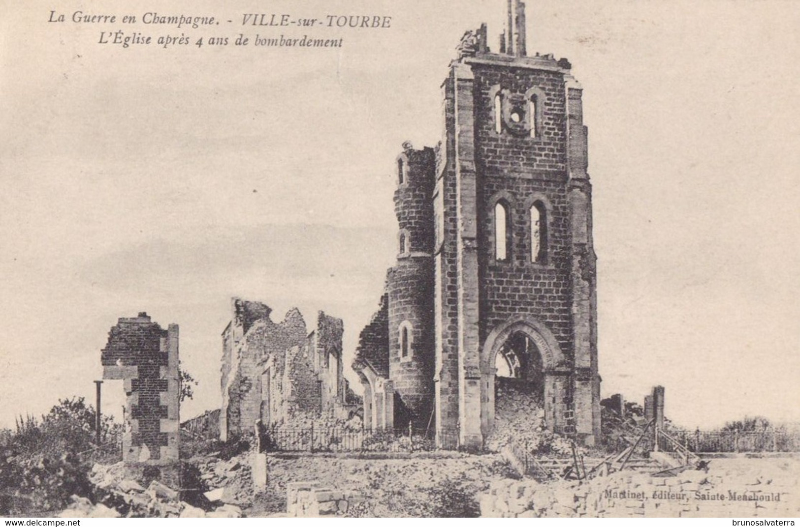 LA GUERRE EN CHAMPAGNE - VILLE SUR TOURBE - L'Eglise Après 4 Ans De Bombardement - Ville-sur-Tourbe