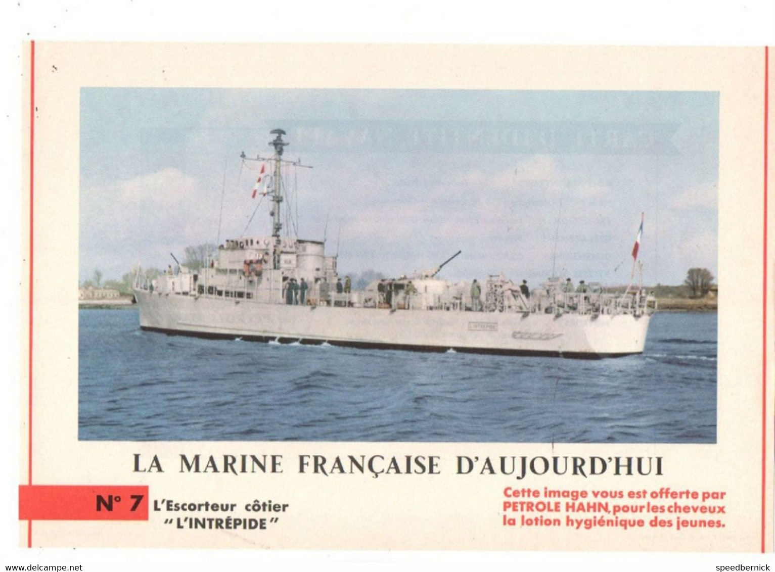 LA MARINE FRANCAISE AUJOURD'HUI N° 7 Escorteur Côtier L'INTREPIDE -Publicité Pétrole Hahn -1962 - Boats