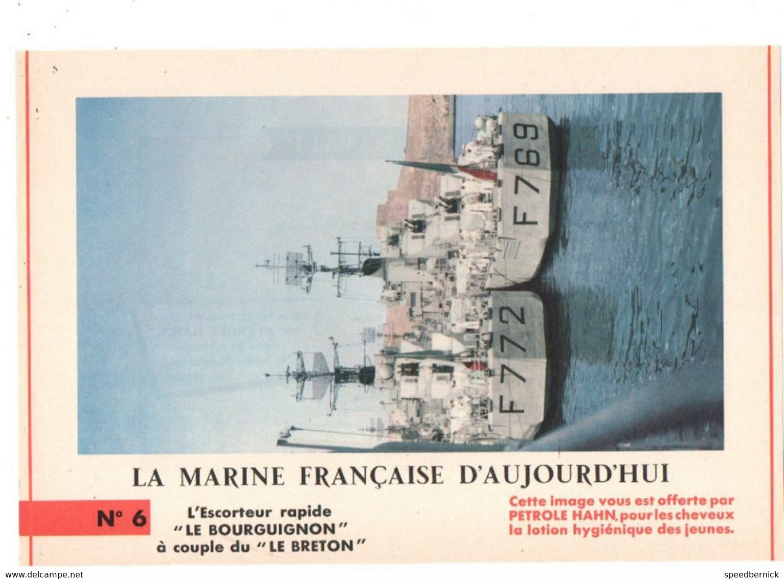 LA MARINE FRANCAISE AUJOURD'HUI N° 6 Escorteur Rapide LE BRETON LE BOURGUIGNON -Publicité Pétrole Hahn -1962 - Bateaux