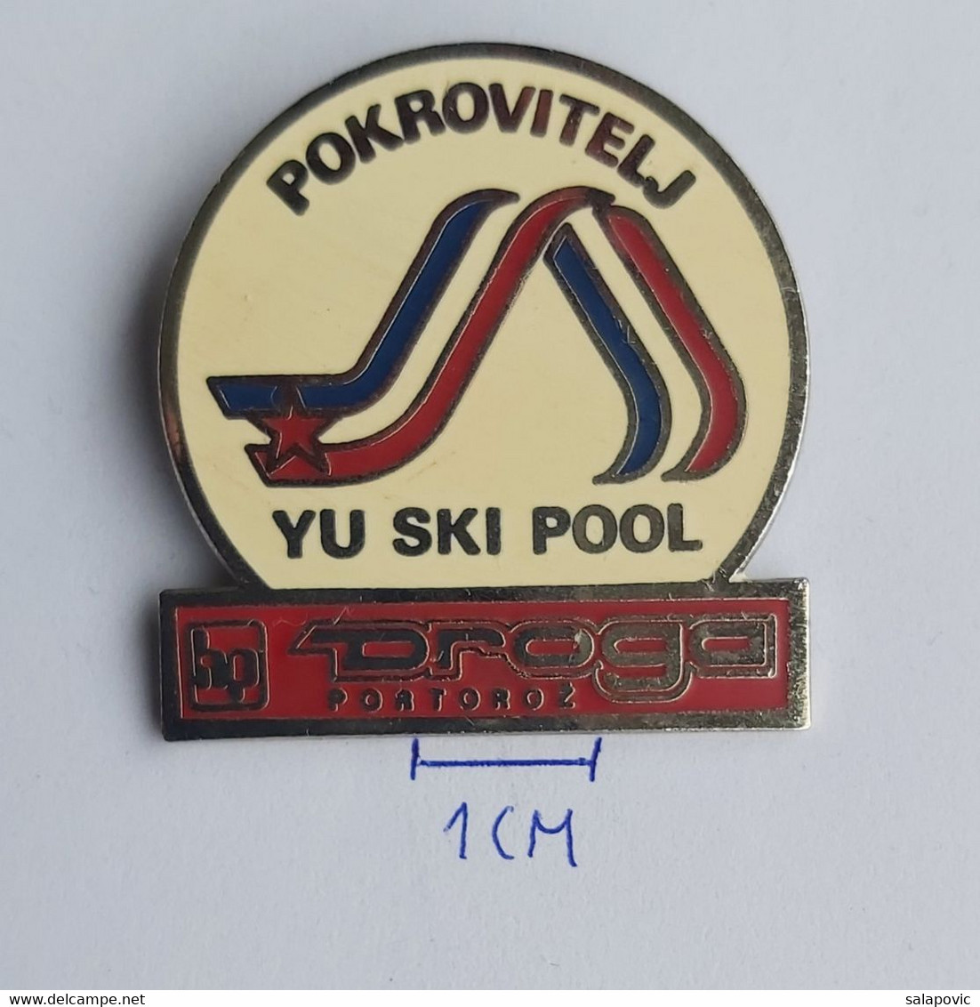 Yu Ski Pool, Sponsorship, Droga Portoroz, Slovenija Skiing Slovenia Alpinism (Mountaineering / Hiking) PIN P3/4 - Sports D'hiver