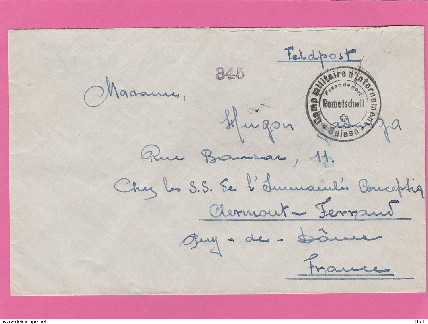 Camp Militaire D'internement De Remetschwil (Suisse) Sur Lettre Vers Clermont-Ferrand (Censure Militaire Au Dos) - Postmarks