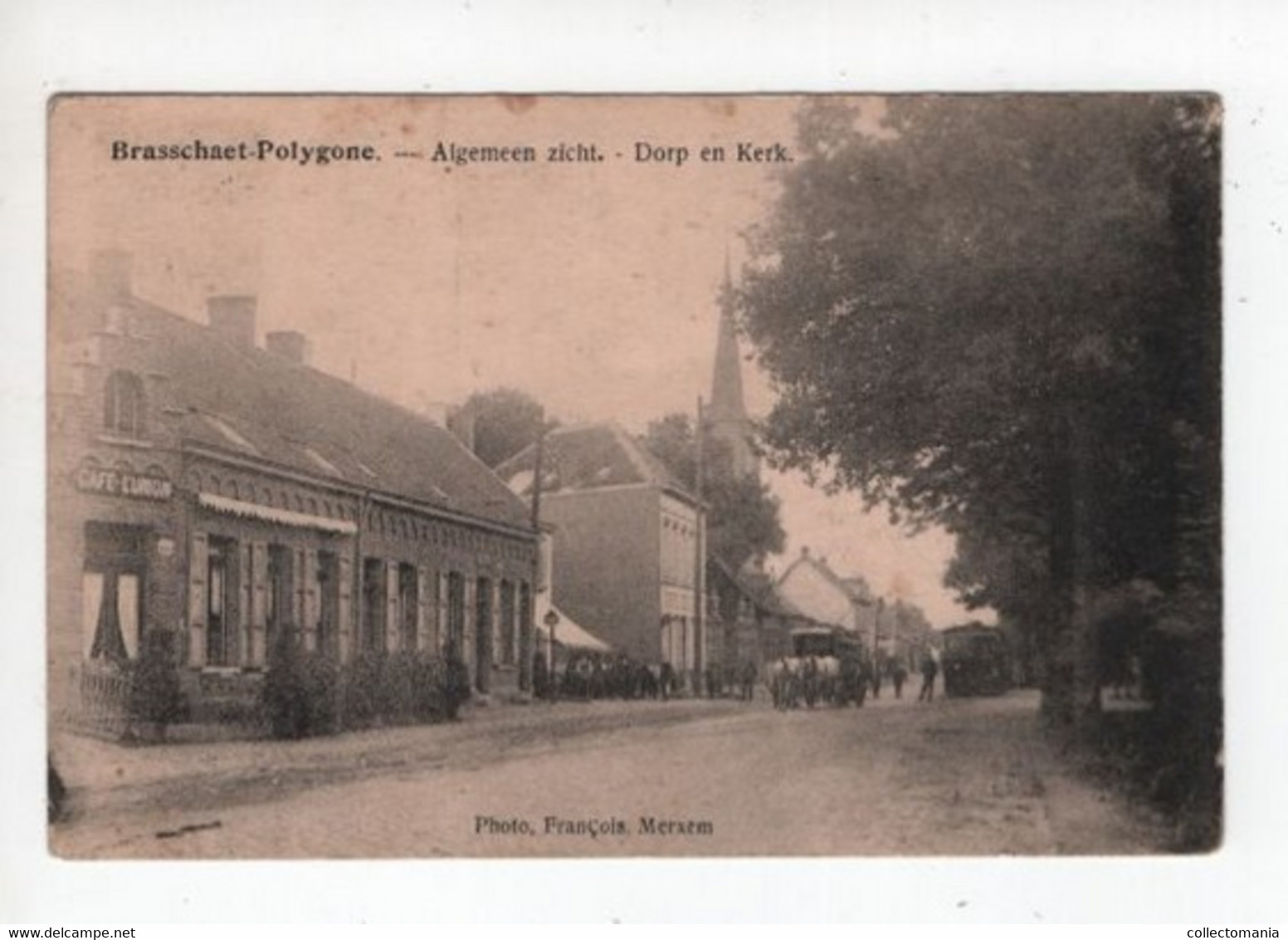 1 Oude Postkaart  BRASSCHAET Brasschaat  Polygone  Algemen Zicht Dorp Stoomtram  Café L'Union  1922 - Brasschaat