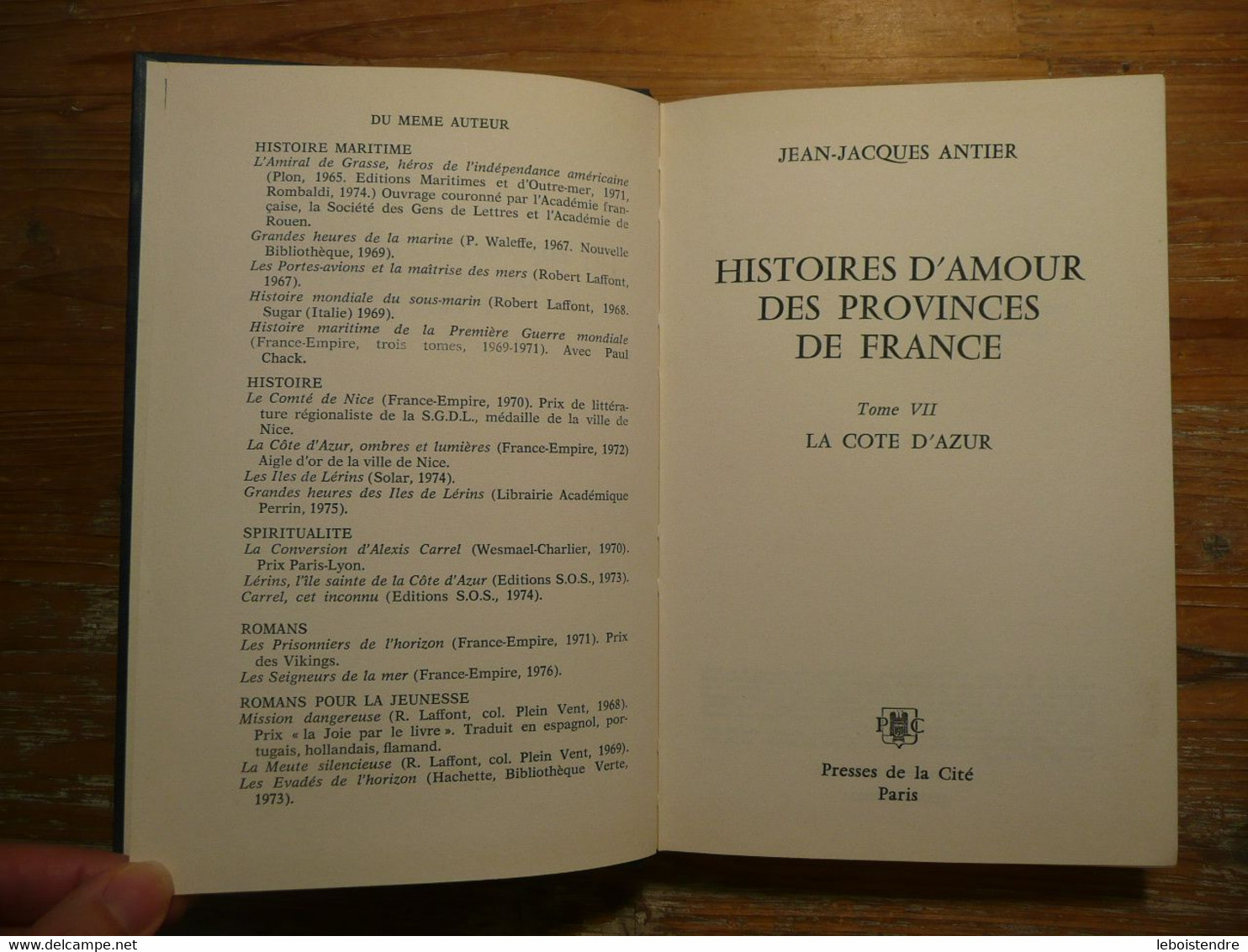 HISTOIRE D AMOUR DES PROVINCES DE FRANCE TOME VII LA COTE D AZUR JEAN-JACQUES ANTIER 1976 PRESSES DE LA CITE